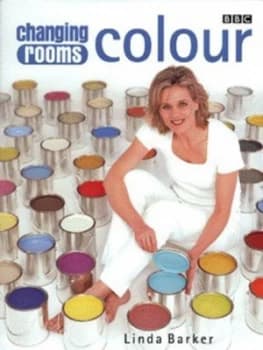 Changing Rooms Colour by Linda Barker Hardback