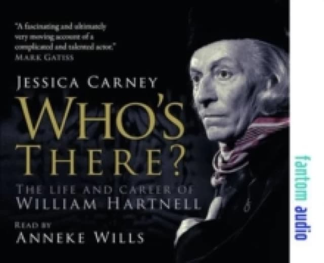 Who's There - The Life and Career of William Hartnell CD-Audio
