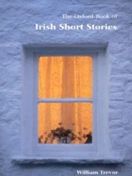 The Oxford Book of Irish Short Stories by William Trevor Paperback