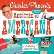 addicted to americana celebrating classic and kitschy american life and sty