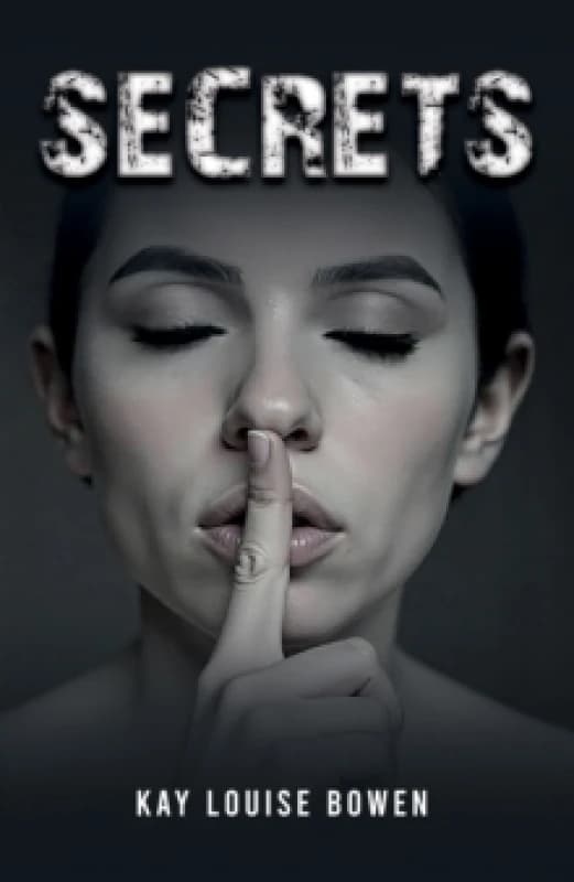 Secrets. Hardback. By Kay Louise Bowen Books