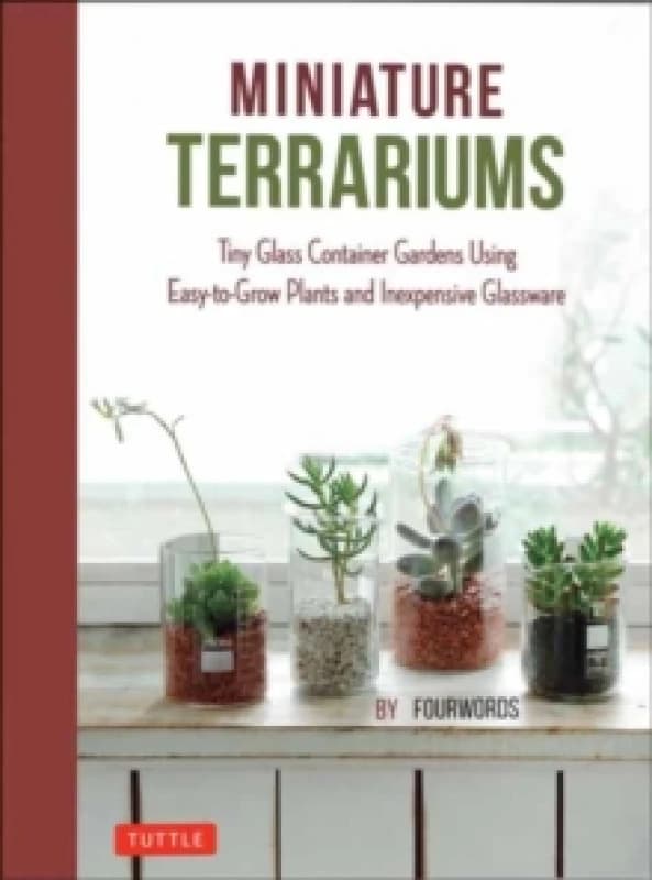 Miniature Terrariums. Hardback. By Fourwords Books