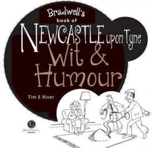 Newcastle Wit and Humour by E. Tim River Book