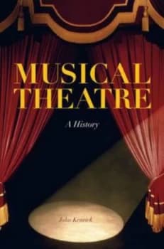 Musical Theatre by John Kenrick Paperback