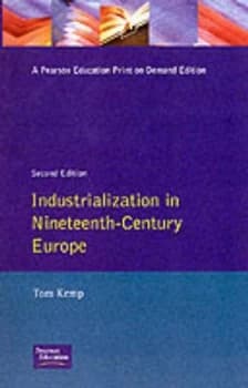 Industrialization in Nineteenth-Century Europe by T Kemp Paperback