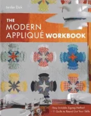 modern appliqu workbook easy invisible zigzag method 11 quilts to round out