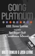 going platinum kiss donna summer and how neil bogart built casablanca recor