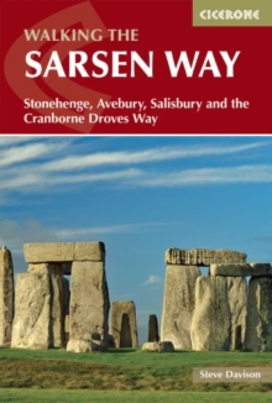Walking the Sarsen Way : Stonehenge, Avebury, Salisbury and the Cranborne Droves Way Paperback / softback