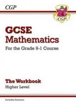 New Gcse Maths Workbook Higher - for the Grade 9-1 Course includes Answers Hardback