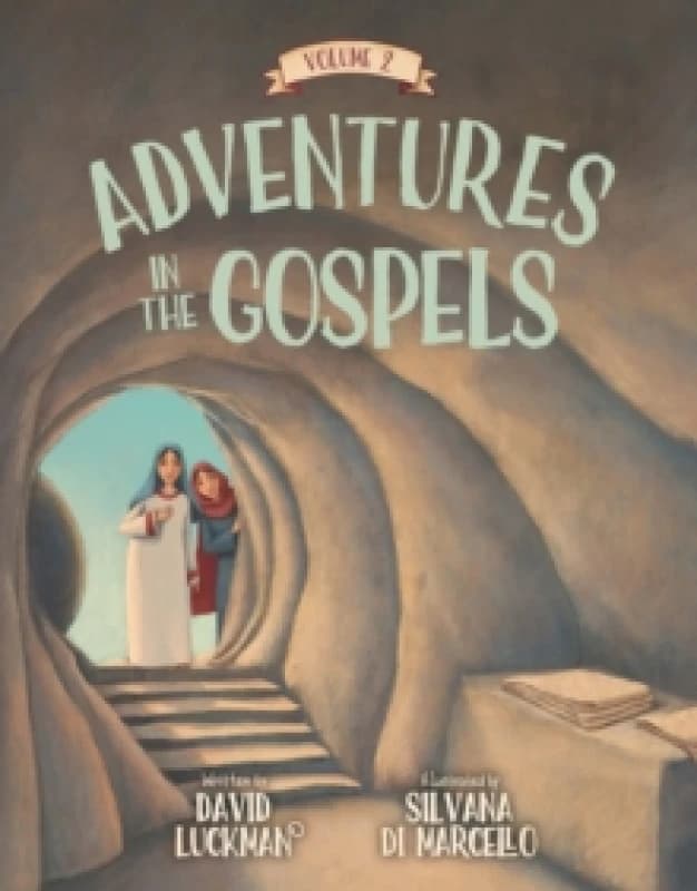 Adventures in the Gospels Vol. 2 Hardback