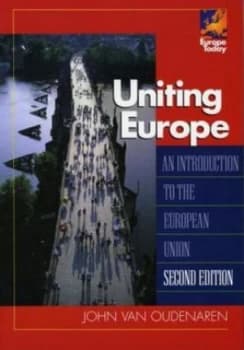 Uniting Europe by John Van Oudenaren Book