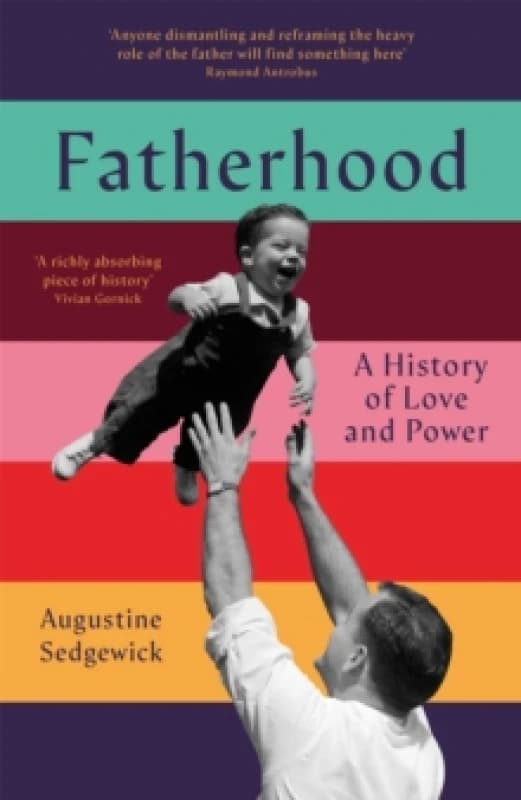 Fatherhood. Hardback. By Augustine Sedgewick Books