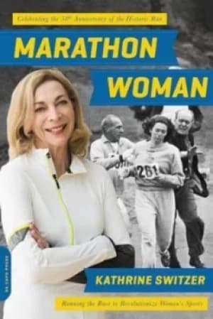 Marathon woman by Kathrine Switzer