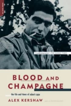 Blood and Champagne by Alex Kershaw Book