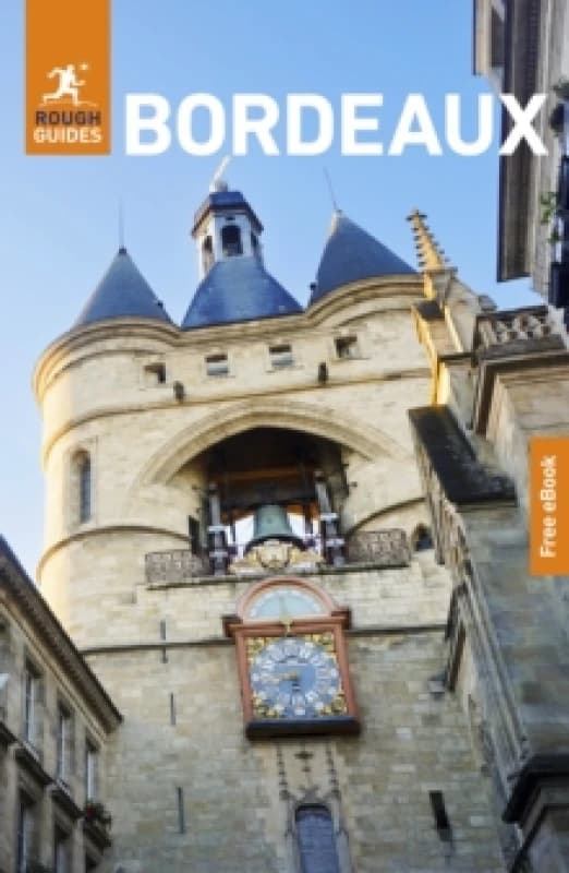 Rough Guides Bordeaux: Travel Guide with eBook Paperback / softback
