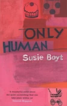 Only human by Susie Boyt