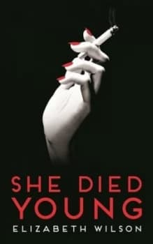 She Died Young by Elizabeth Wilson Book