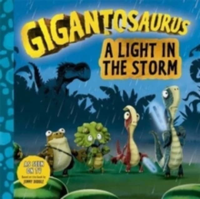 Gigantosaurus - A Light in the Storm Paperback / softback