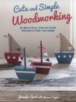 Cute and Simple Woodworking by Jennifer Burt Paperback