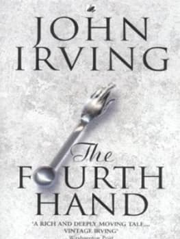 The Fourth Hand by John Irving Paperback