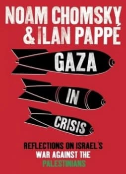 Gaza in Crisis by Noam Chomsky Hardback