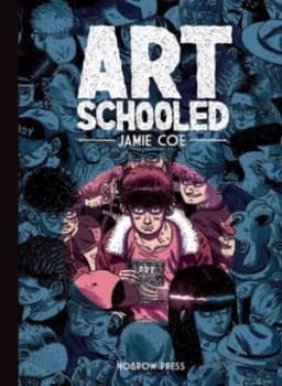Art Schooled by Jamie Coe Hardback
