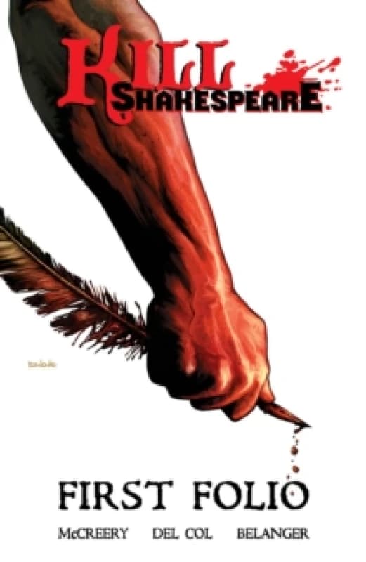 Kill Shakespeare: First Folio Paperback / softback