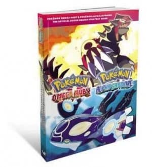 Pokemon Omega Ruby and Pokemon Alpha Sapphire - the Official Hoenn Region Strategy Guide. Paperback