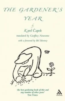 The Gardeners Year by Karel Capek and Josef Capek Book