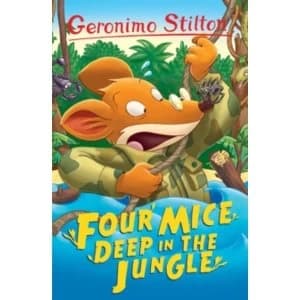 Four Mice Deep in the Jungle (Geronimo Stilton) : 5