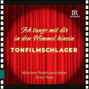 Tonfilmschlager Ich Tanze Mit Dir in Den Himmel Hinein by Ernst Theis CD Album