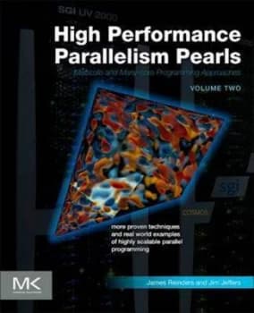 High Performance Parallelism Pearls Volume 2 by Jim Jeffers Paperback