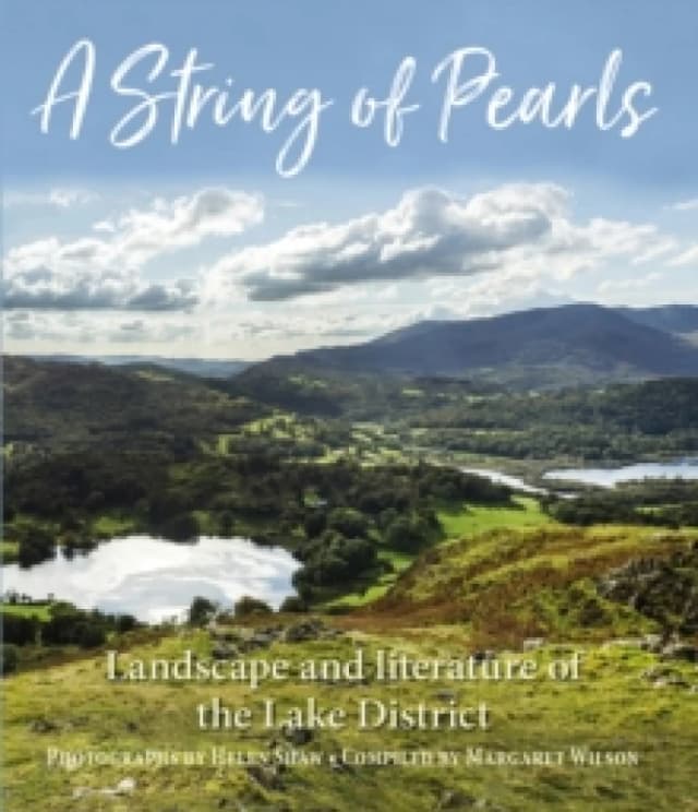 A String of Pearls : Landscape and literature of the Lake District Hardback
