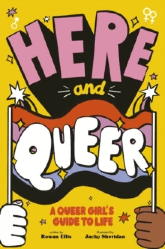 Here and Queer. Paperback. By Rowan Ellis Books