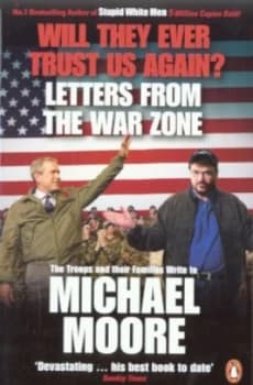 Will They Ever Trust Us Again by Michael Moore Book