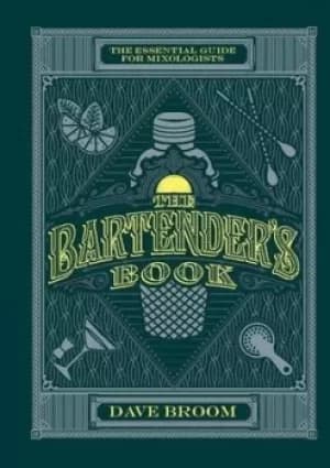 The bartenders book by Dave Broom