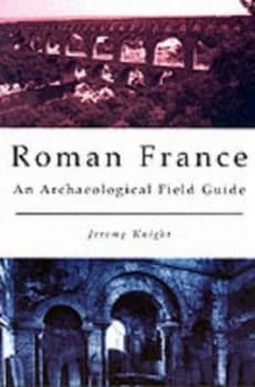 Roman France by J Knight Book