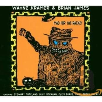 Wayne Kramer - Mad for the Racket CD