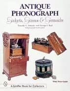 antique phonograph gadgets gizmos and gimmicks