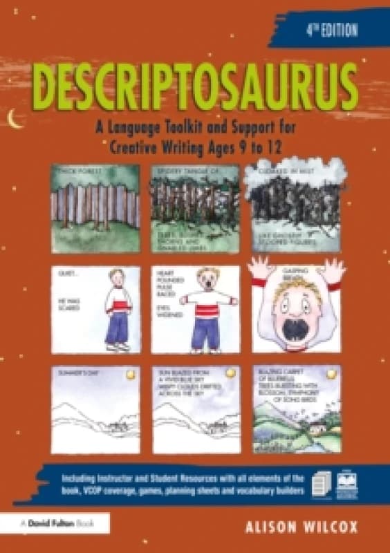 Descriptosaurus : A Language Toolkit and Support for Creative Writing Ages 9 to 12 Hardback