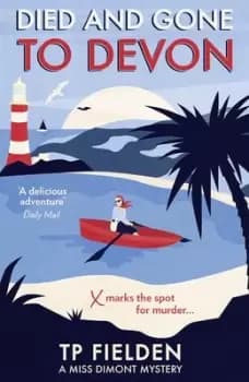 Died and gone to Devon by T. P Fielden