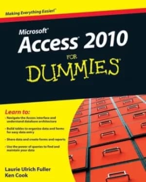 Access 2010 for dummies by Laurie Ulrich-Fuller