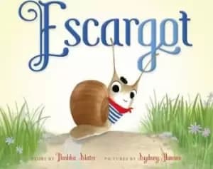 Escargot by Dashka Slater