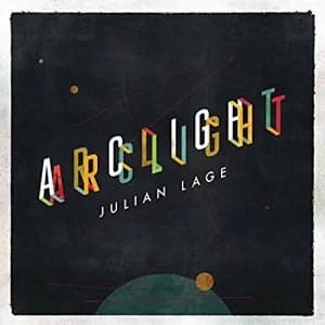 Julian Lage - Arclight Vinyl