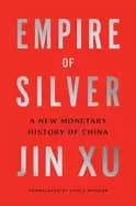empire of silver a new monetary history of china