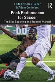 Peak Performance for Soccer The Elite Coaching and Training Manual