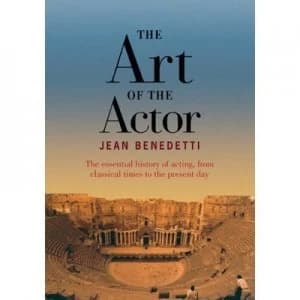 The Art of the Actor by Jean Benedetti Book