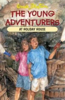 The Young Adventurers at Holiday House by Enid Blyton and Patricia Ludlow Paperback