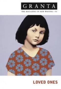 Granta 95 Loved Ones by Ian Jack Paperback