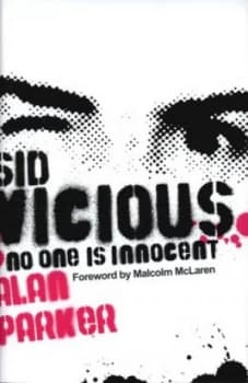 Sid Vicious by Alan Parker Hardback